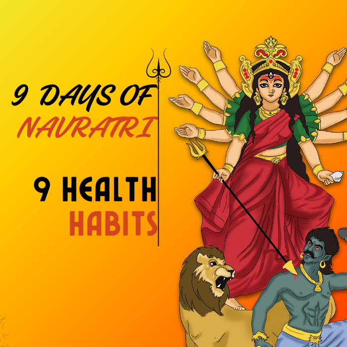 9 Days of Navratri, 9 Health Habits: Your Journey To Devotion, Health, and Spiritual Renewal