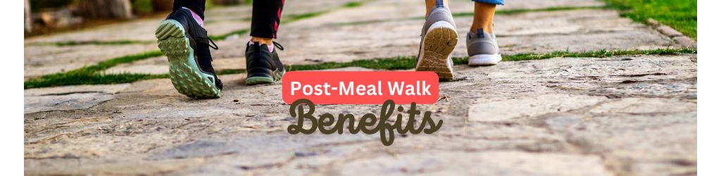 Why Walking After Meals Is a Game Changer: Discover 7 Key Health Benefits