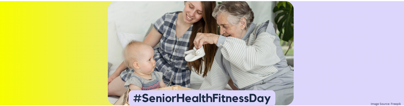 #SeniorHealthFitnessDay: Taking Good Care of Our Elders For Their Overall Well-Being