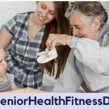 #SeniorHealthFitnessDay: Taking Good Care of Our Elders For Their Overall Well-Being