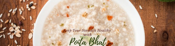 POITA BHAT or Fermented Rice:  Unveiling the Health Benefits of This Summer Special Rice Recipe
