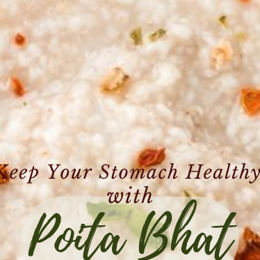 POITA BHAT or Fermented Rice:  Unveiling the Health Benefits of This Summer Special Rice Recipe