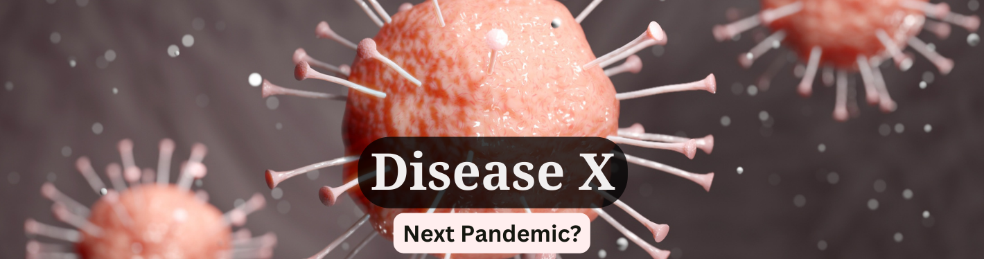 Disease X: What is it? Could It Be More Dangerous Than COVID-19? Top U ...