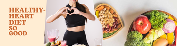Heart- Healthy Diet: What To Eat And Not To Eat