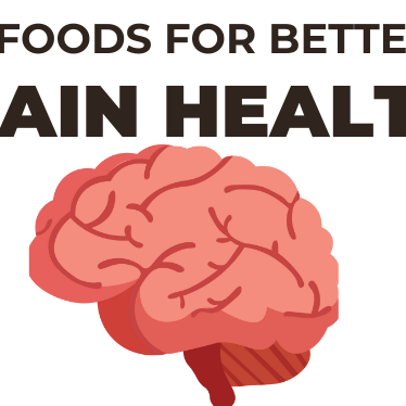 4 Best Foods to Eat for Better Brain Health