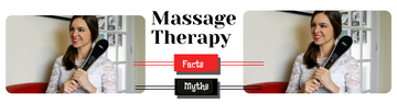 Do you know these 5 myths and facts about massage therapy?