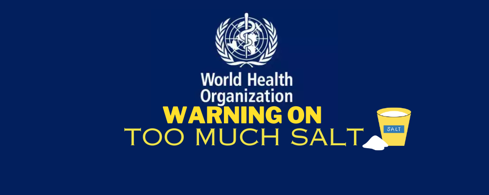 WHO Urgent Warning: Too Much Salt Can Kill You